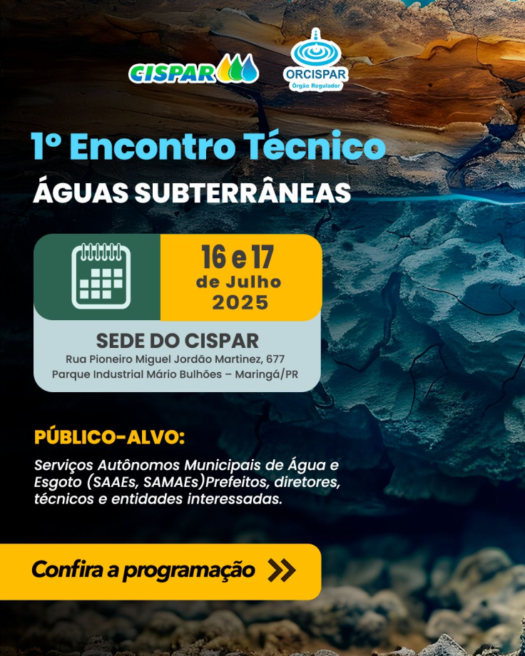 CISPAR e ORCISPAR promovem 1º Encontro Técnico sobre Águas Subterrâneas em Maringá.